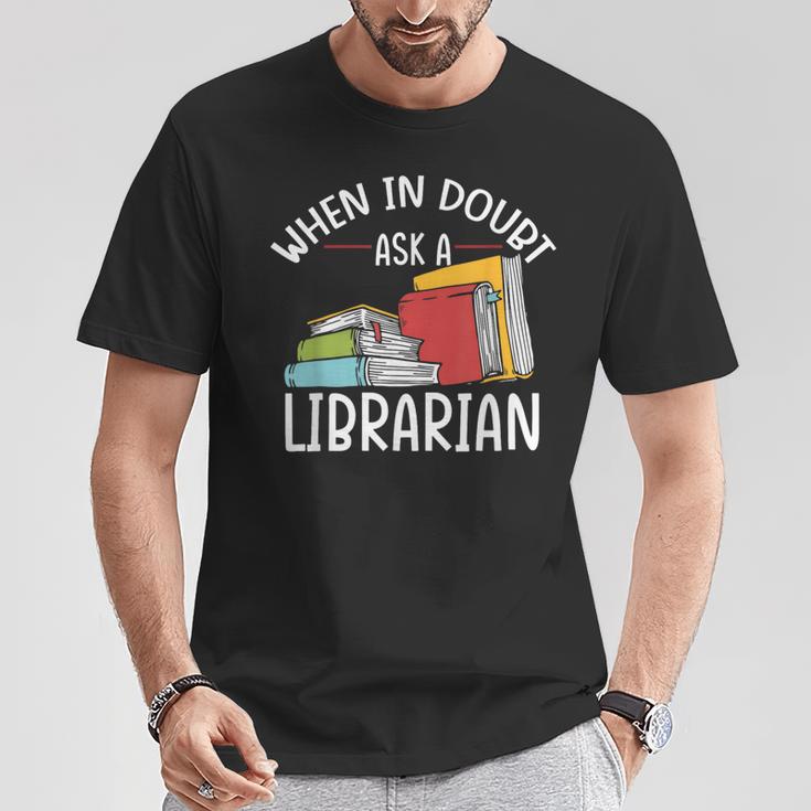 When In Doubt Ask Librarian Books Reading Librarian T-Shirt Unique Gifts