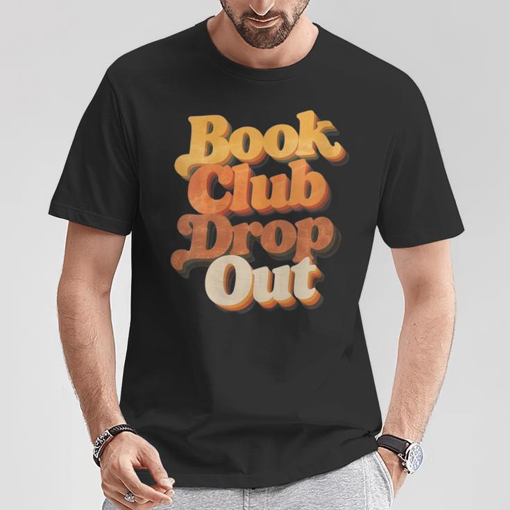 Women's Book Club Drop Out Bookish Retro 70s Book Lover T-Shirt Unique Gifts