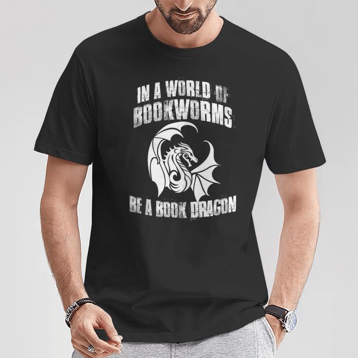 In A World Of Bookworms Be A Book Dragon Inspirational T-Shirt Unique Gifts