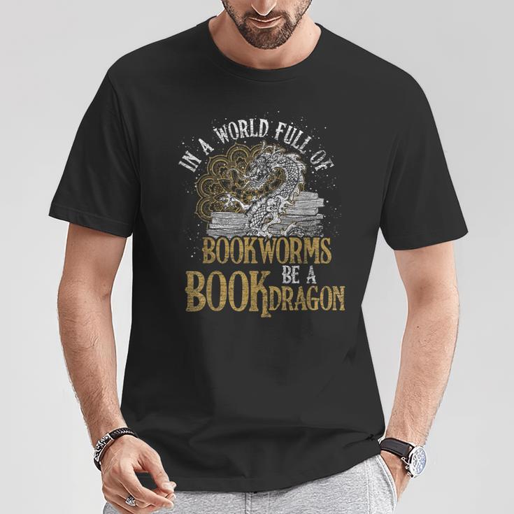 In A World Full Of Bookworms Be A Book Dragon T-Shirt Unique Gifts