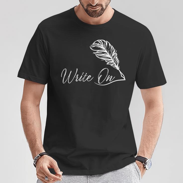 Write On Novelist Book Writer Quill Writing T-Shirt Unique Gifts Write On Novelist Book Writer Quill Writing T-Shirt Unique Gifts