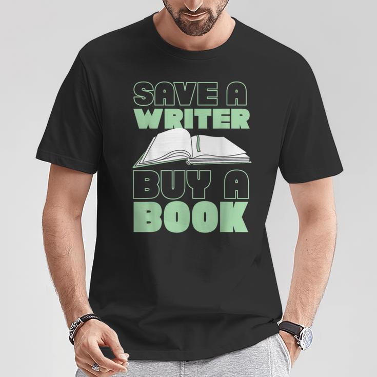 Writing Book Novel Writer & Published Author Save A Writer T-Shirt Unique Gifts