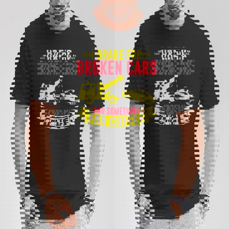 壊れた車や、時にはコーヒーレッカー車にもブレーキをかけます。 Tシャツ 面白い贈り物