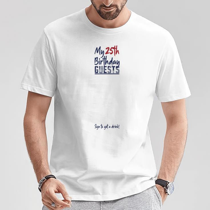 My 25th Birthday Guest Book Tee For Women Men 25 Years Old T-Shirt Unique Gifts