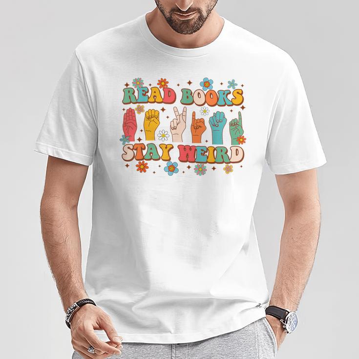 ASL American Sign Language Reads Books Stays Weird T-Shirt Unique Gifts ASL American Sign Language Reads Books Stays Weird T-Shirt Unique Gifts