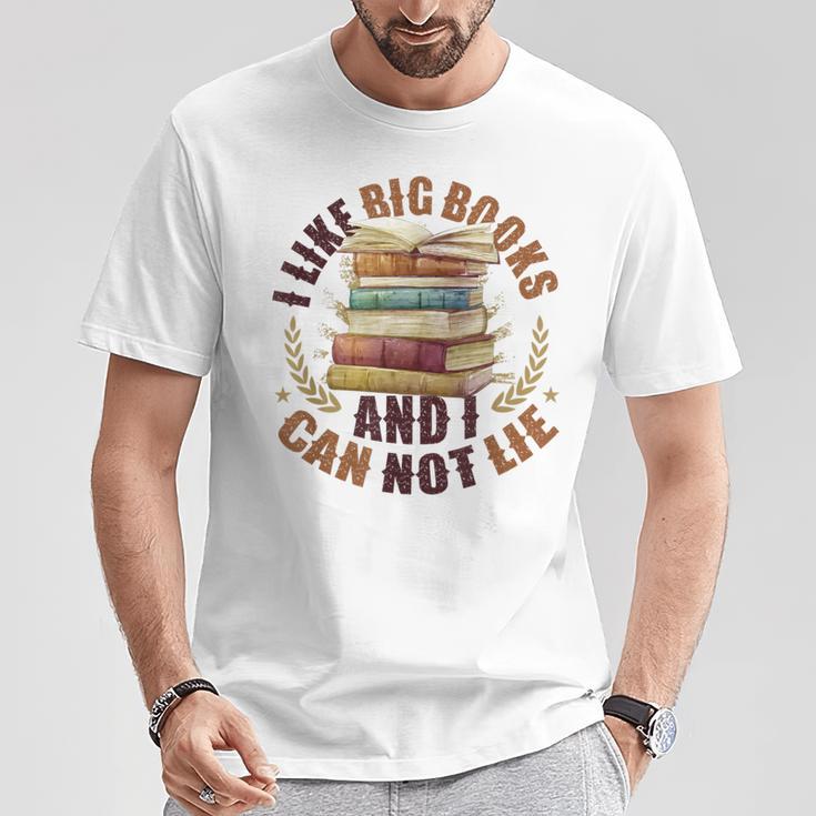 I Like Big Books And I Can Not Lie Book Lovers Reading T-Shirt Unique Gifts