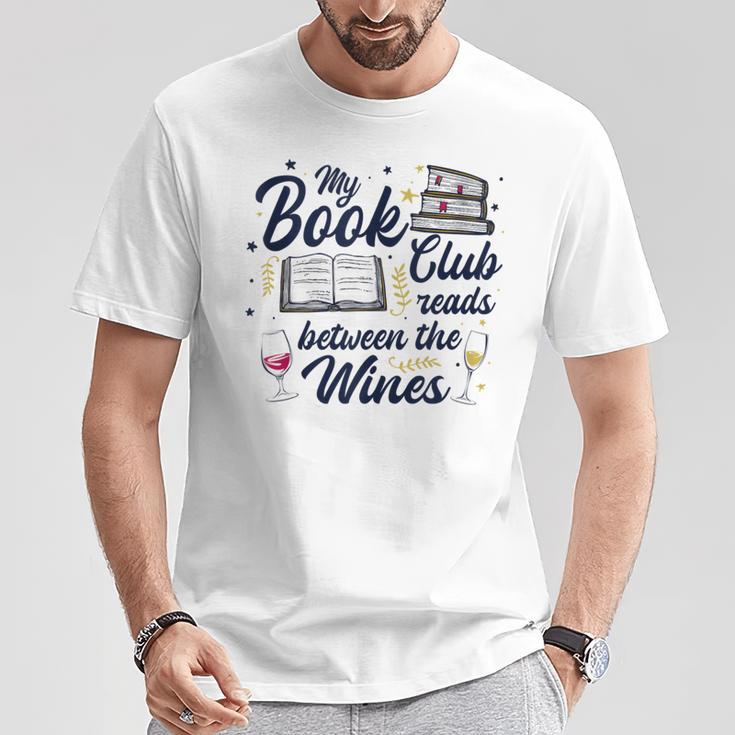 My Book Club Reads Between The Wines Reading Group T-Shirt Unique Gifts