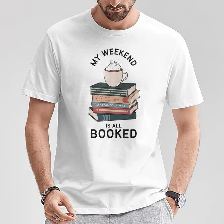 My Weekend Is All Booked Book Lovers Bookish Women T-Shirt Unique Gifts