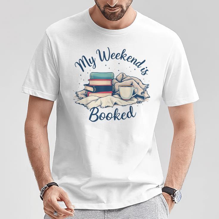 My Weekend Is Booked Cozy Book Lover's T-Shirt Unique Gifts