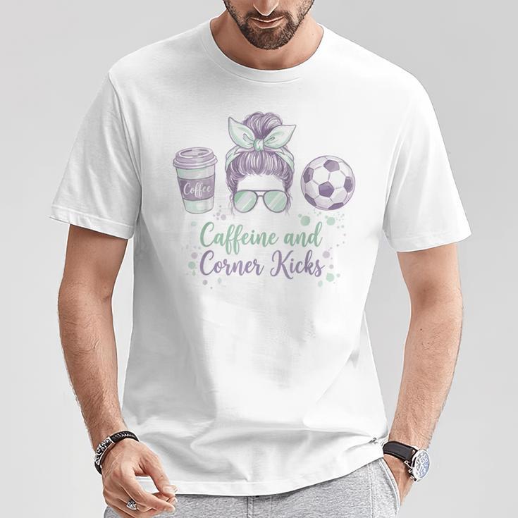 Caffeine And Corner Kicks Momlife Mother Soccer Mom T-Shirt Unique Gifts