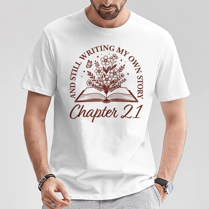 Chapter 21 Book Readers Flower Lovers 21st Birthday Girls T-Shirt Unique Gifts
