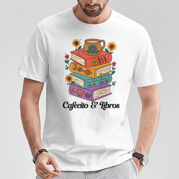 Coffee & Book Lover Reader Mexican Spanish Cafecito & Libros T-Shirt Unique Gifts