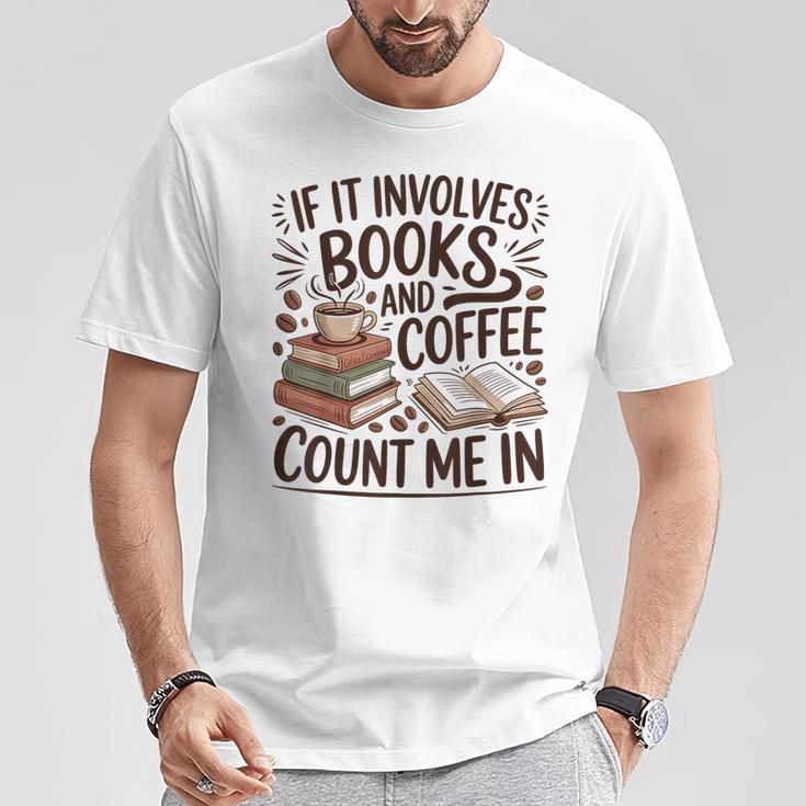 Coffee And Books Lover Quote Reading Enthusiast T-Shirt Unique Gifts