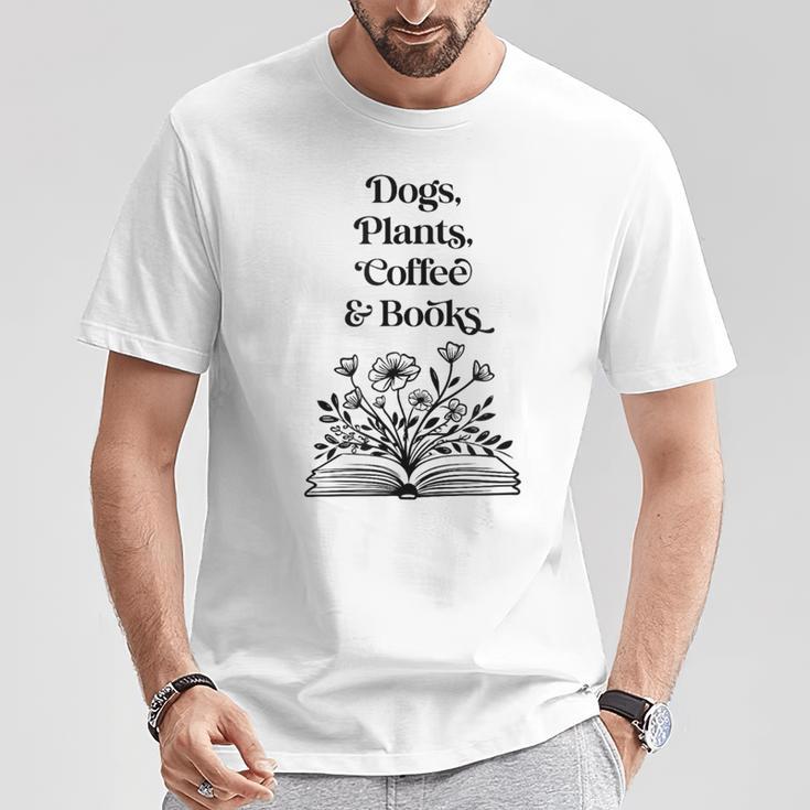Dogs Plants Coffee Books Book Lover Dog Lover Reading T-Shirt Unique Gifts Dogs Plants Coffee Books Book Lover Dog Lover Reading T-Shirt Unique Gifts