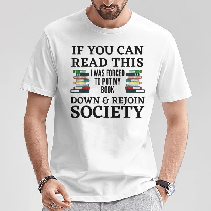 I Was Forced To Put My Book Down & Rejoin Society Book Lover T-Shirt Unique Gifts
