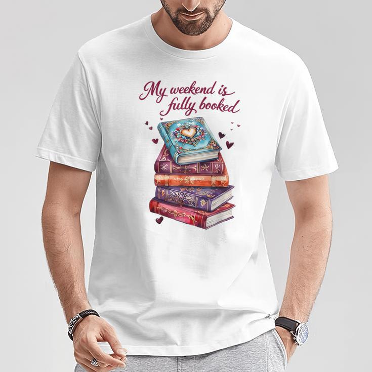 My Weekend Is Fully Booked Reading Quote Book Lover Humor T-Shirt Unique Gifts