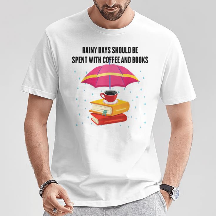 Gloomy Rainy Days Should Be Spent With Coffee And Books T-Shirt Unique Gifts