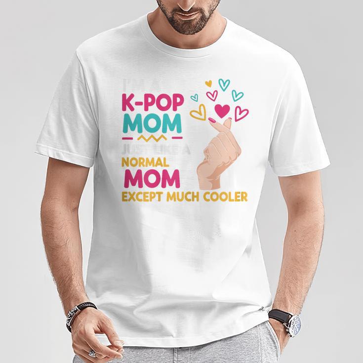 I'm A K-Pop Mom Just Like A Normal Mom Cool Kpop Merch T-Shirt Unique Gifts I'm A K-Pop Mom Just Like A Normal Mom Cool Kpop Merch T-Shirt Unique Gifts