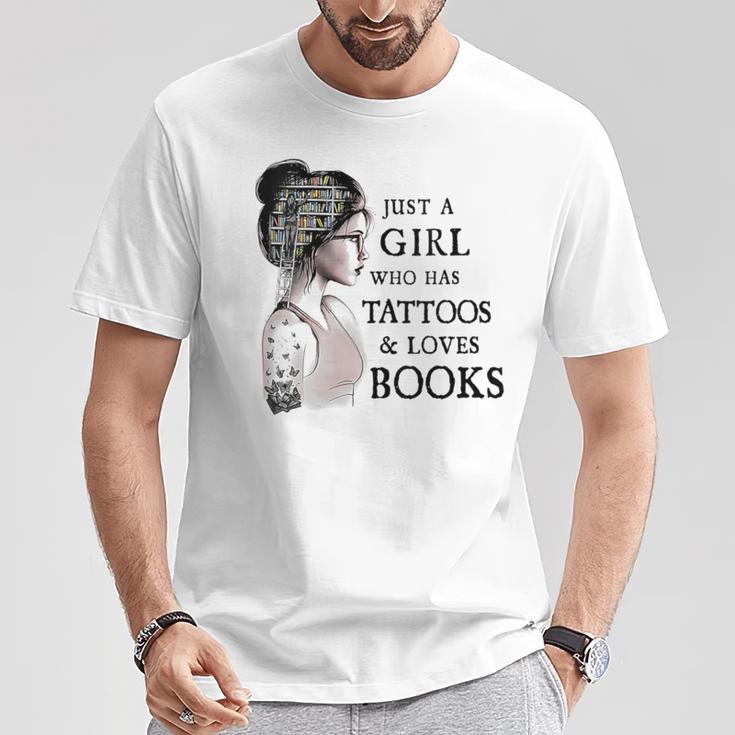 Just A Girl Who Has Tattoos And Loves Books T-Shirt Unique Gifts