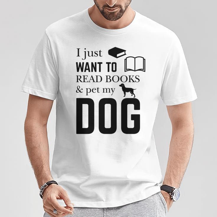 I Just Want To Read Books And Pet My Dog Reading T-Shirt Unique Gifts