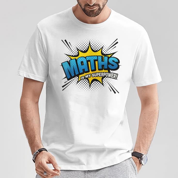 Maths Is My Superpower Comic Book Style T-Shirt Unique Gifts Maths Is My Superpower Comic Book Style T-Shirt Unique Gifts