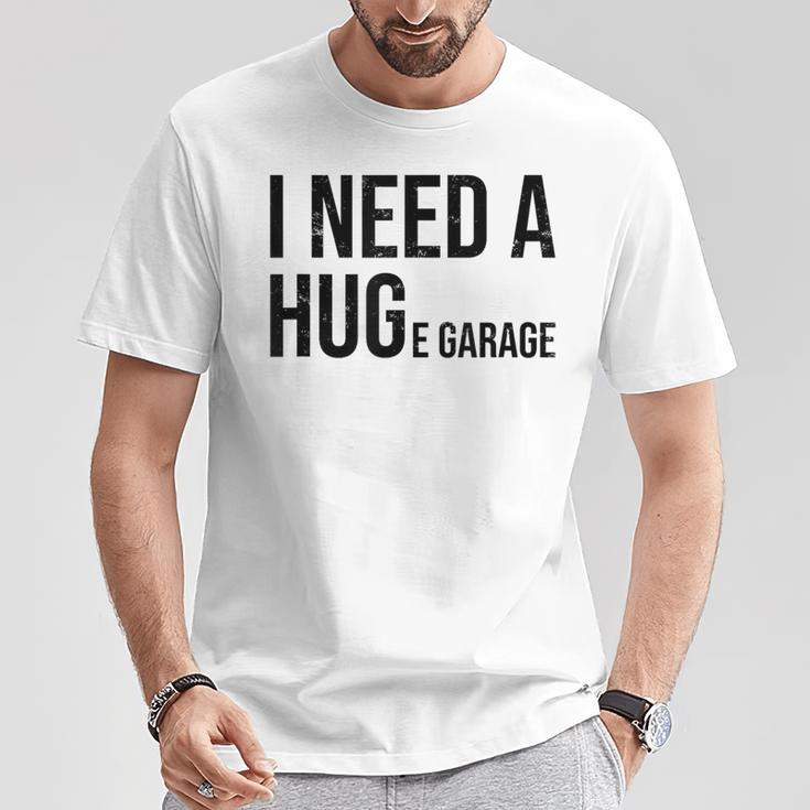I Need A Huge Garage 面白い 車 バイク 整備士 工房 引用 Tシャツ 面白い贈り物
