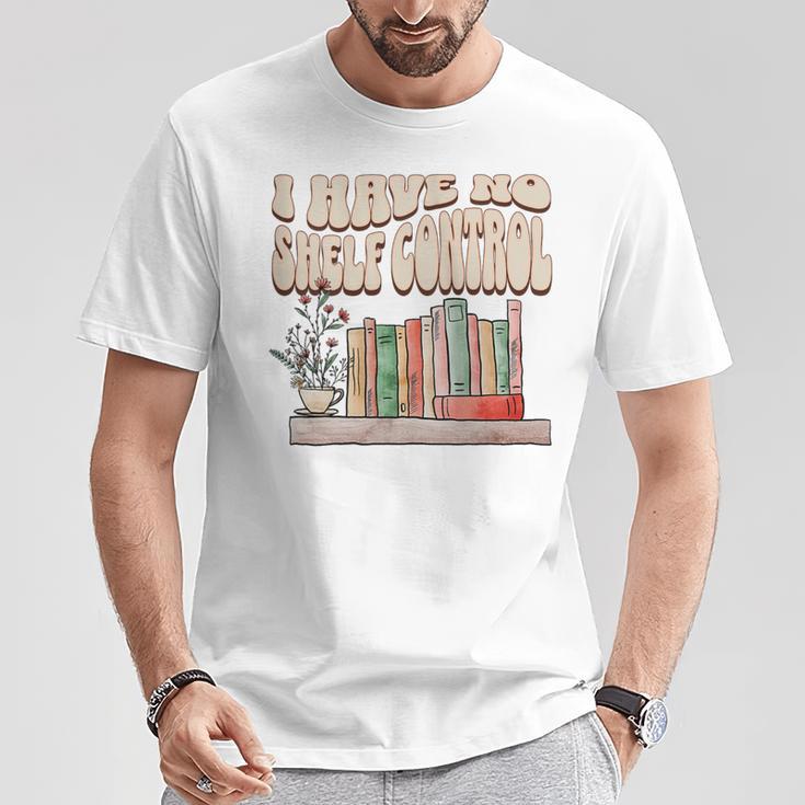 I Have No Shelf Control Bookworm Book Lover Reading T-Shirt Unique Gifts I Have No Shelf Control Bookworm Book Lover Reading T-Shirt Unique Gifts