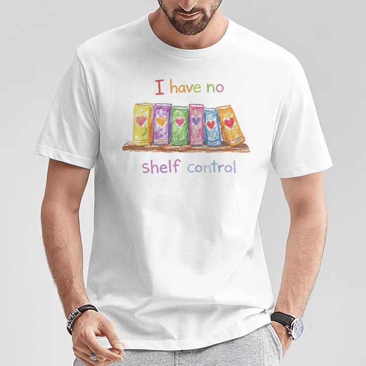 I Have No Shelf Control Shirt Book Lover Librarian T-Shirt Unique Gifts