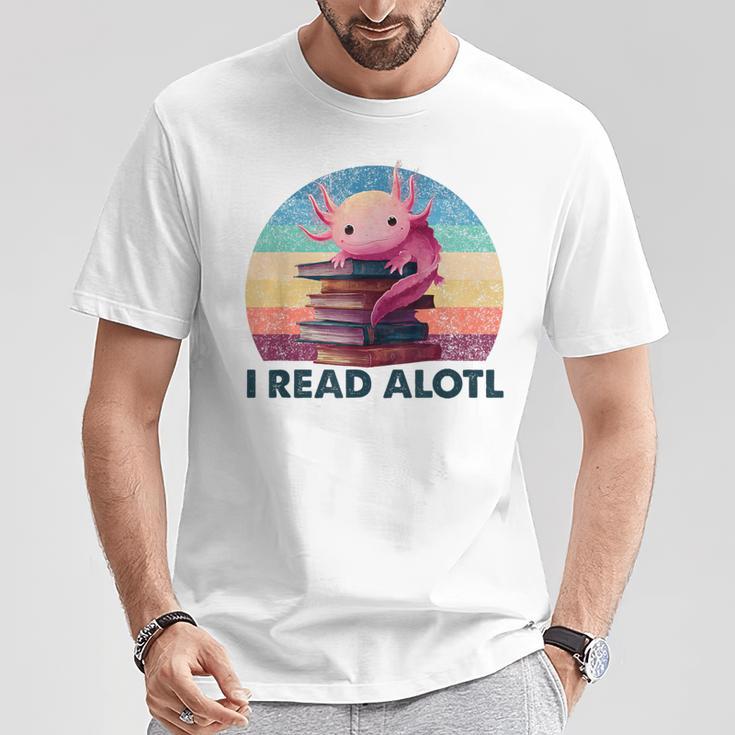I Read A'Lotl Axolotl Book Lover Librarian Reading Readers T-Shirt Unique Gifts