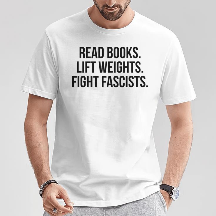 Read Books Lift Weights Fight Fascists Premium Tri-Blend T-Shirt Unique Gifts Read Books Lift Weights Fight Fascists Premium Tri-Blend T-Shirt Unique Gifts