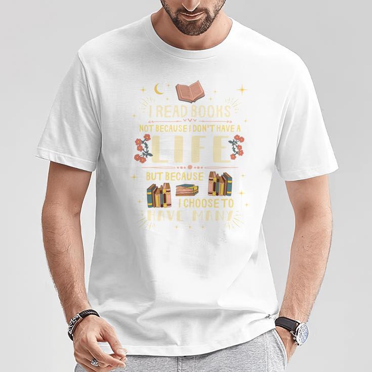 I Read Books To Have Many Lives Bookish Book T-Shirt Unique Gifts I Read Books To Have Many Lives Bookish Book T-Shirt Unique Gifts