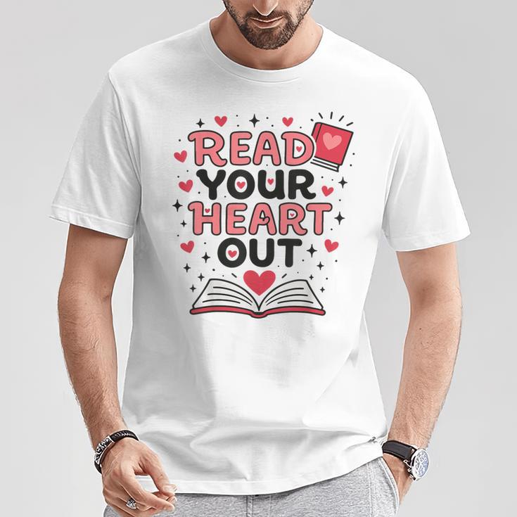 Read Your Heart Out Love Book Valentine Teacher Bookworm T-Shirt Unique Gifts