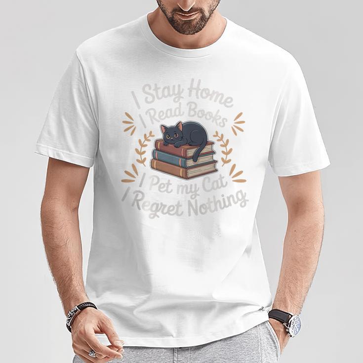 I Stay Home I Read Books I Pet My Cat I Regret Nothing Premium Tri-Blend T-Shirt Unique Gifts I Stay Home I Read Books I Pet My Cat I Regret Nothing Premium Tri-Blend T-Shirt Unique Gifts