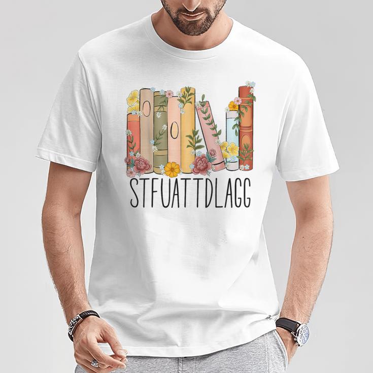 STFUATTDLAGG Buy Me Books And Tell Me To Stfuattdlagg T-Shirt Unique Gifts