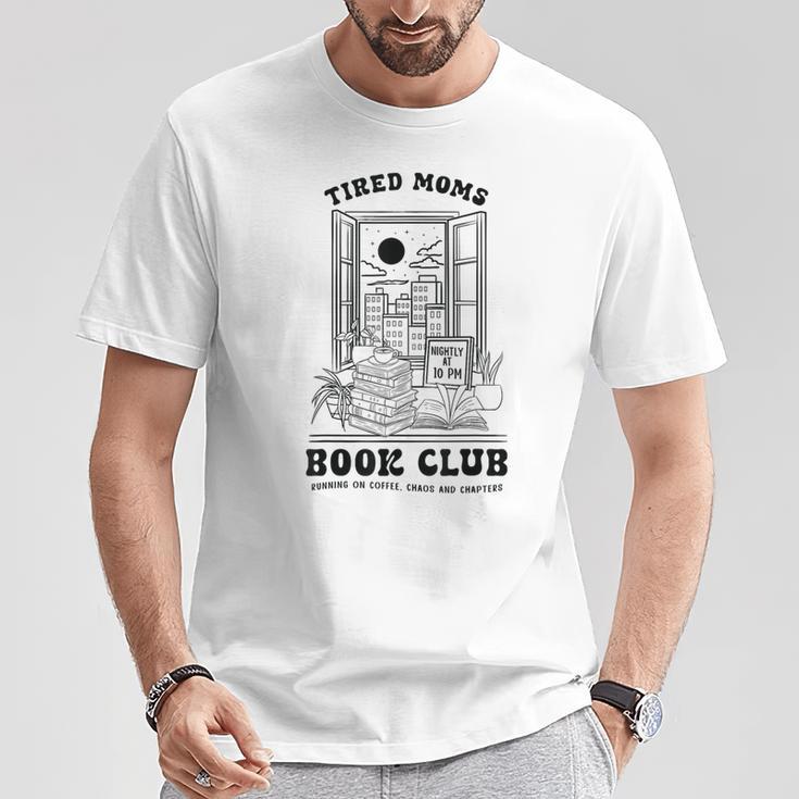 Tired Moms Book Club Reading Coffee Lover T-Shirt Unique Gifts