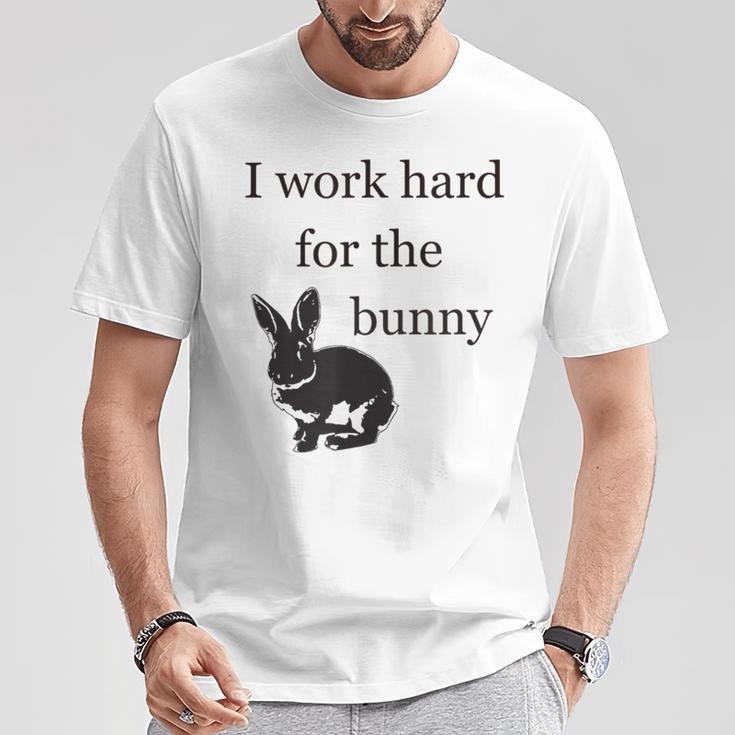 I Work Hard For The Bunny Cute For Rabbit Mom Or Dad T-Shirt Personalized Gifts I Work Hard For The Bunny Cute For Rabbit Mom Or Dad T-Shirt Personalized Gifts