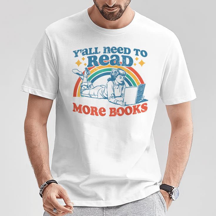 Y'All Need To Read More Books Book Lover Retro Reading T-Shirt Unique Gifts