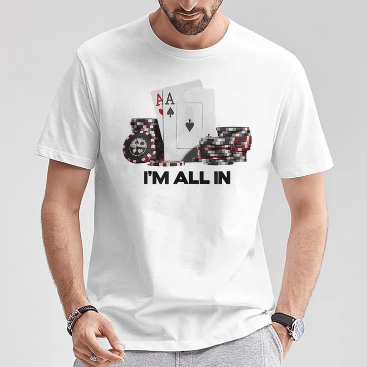 ポーカーエース、I Am All In Tシャツ 面白い贈り物