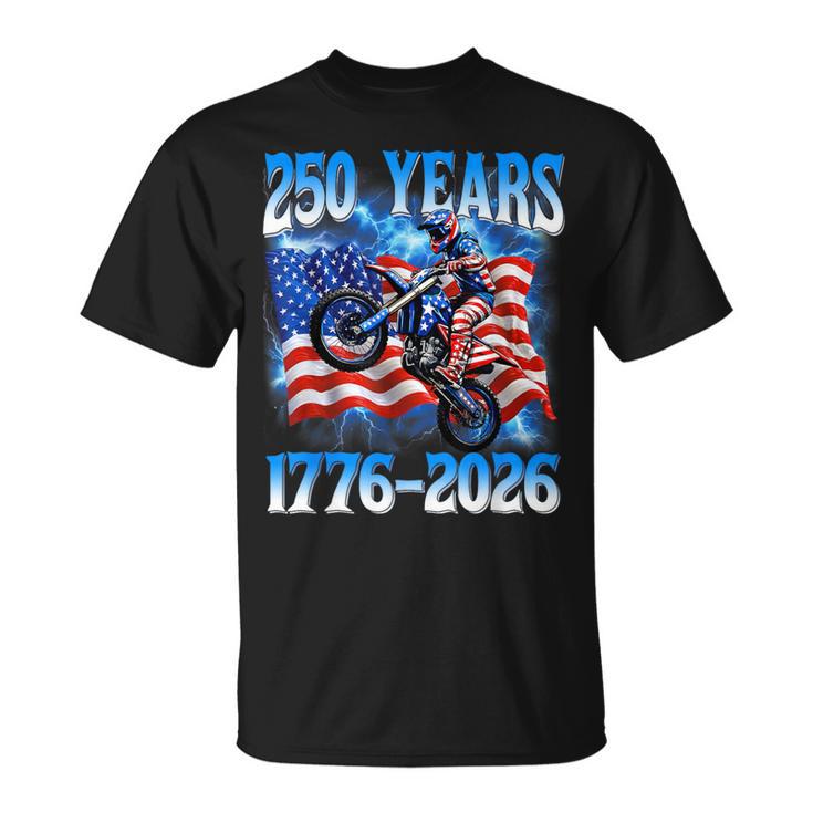250Th Anniversary Usa Patriotic 250 Years 4Th July Dirt Bike T-Shirt