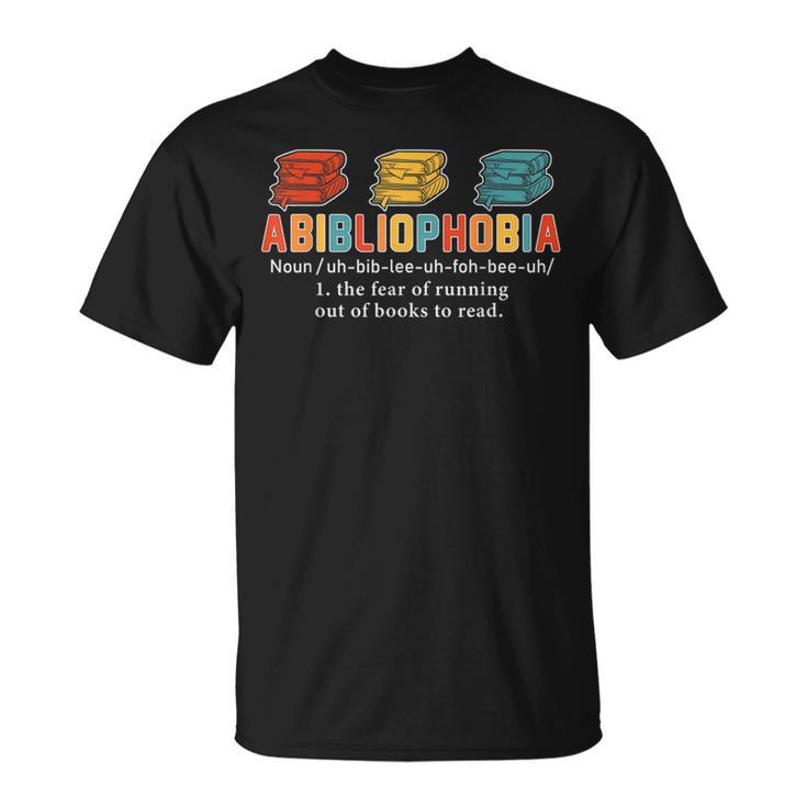 Abibliophobia Definition Bookworm Book Reader Reading Geek T-Shirt