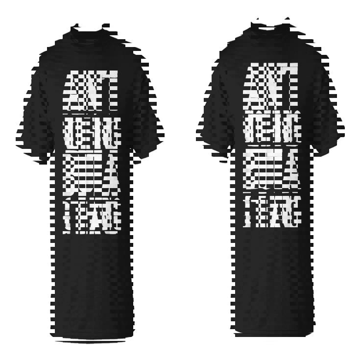 Ain't Nothing But A G Thang 90S ファンキーなオールドスクール愛好家 Tシャツ