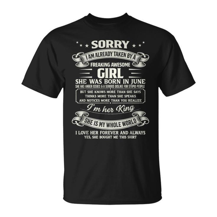 I Am Already Taken By Freaking Awesome Girl Born In June T-Shirt