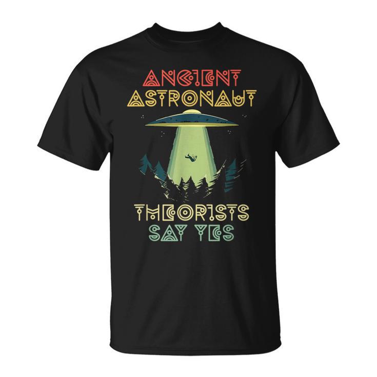 Ancient Astronaut Theoristsay Yes Alien Head Theorist Tシャツ