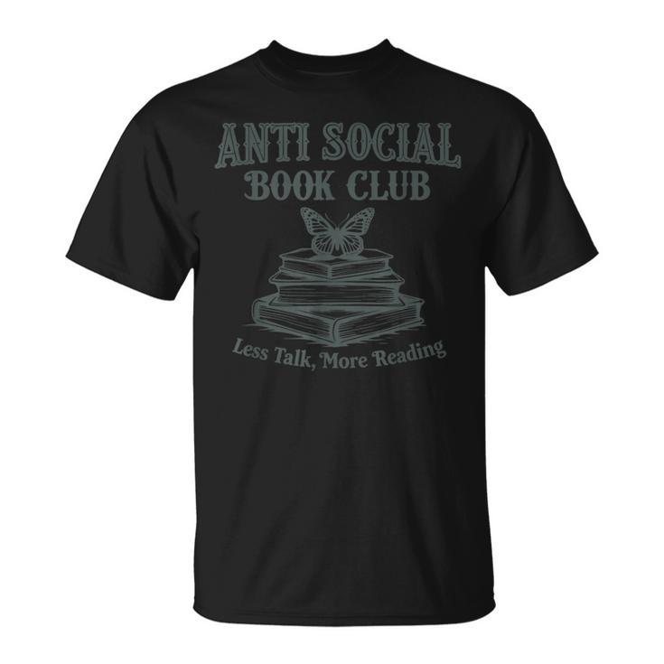 Antisocial Book Club Less Talk More Reading T-Shirt