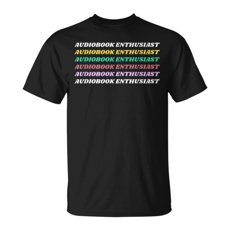 Audiobook Enthusiast Book Nerd Reading Child Adult T-Shirt Audiobook Enthusiast Book Nerd Reading Child Adult T-Shirt