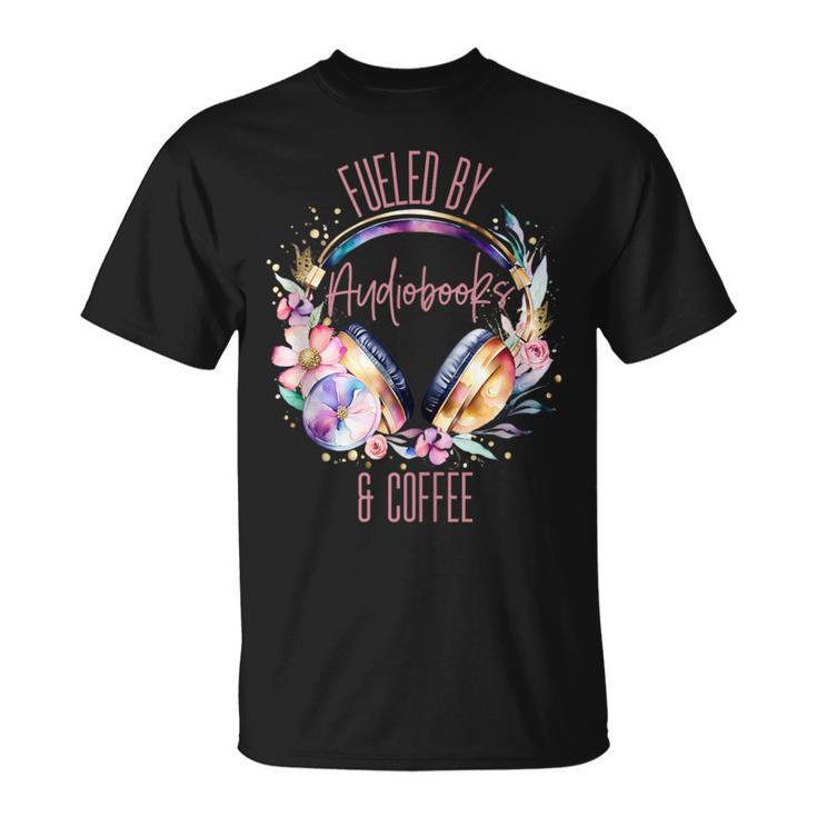 Audiobooks Coffee Lover Women Listen To Books Spicy Romance T-Shirt