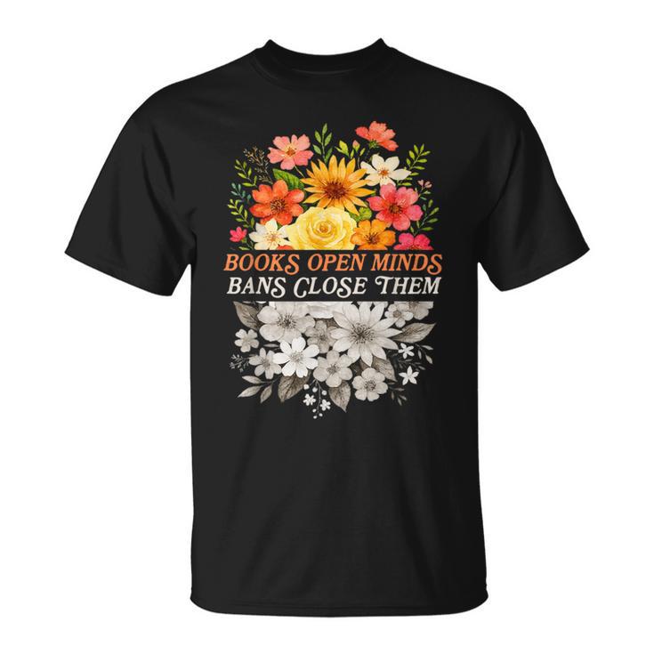 Banned Book Reading Lover Books Open Minds Bans Close Them T-Shirt