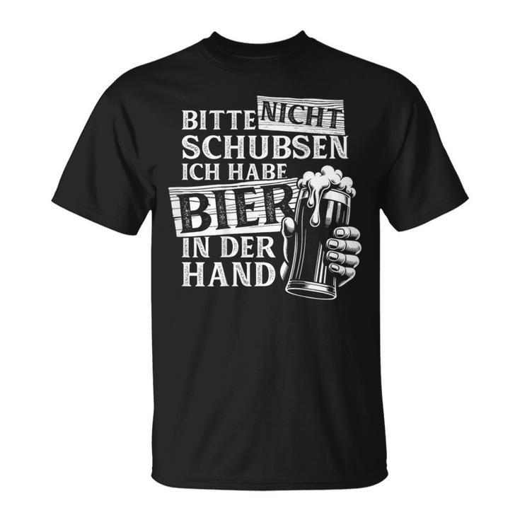 Bitte Nichtchubsen Ich Habe Bier In Der Hand Trinkspiel T-Shirt