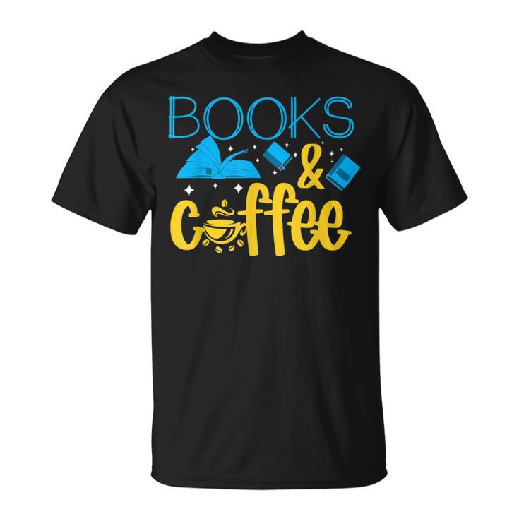 Book Coffee Drink Coffee Read Books Library Bookworm Nerd T-Shirt