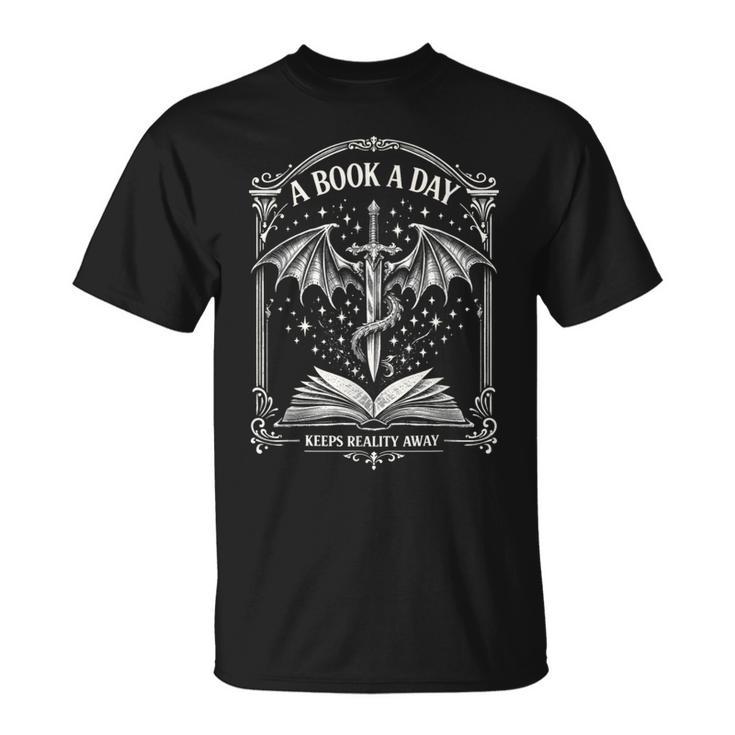 A Book A Day Keeps Reality Away Classic Fantasy Dragon T-Shirt